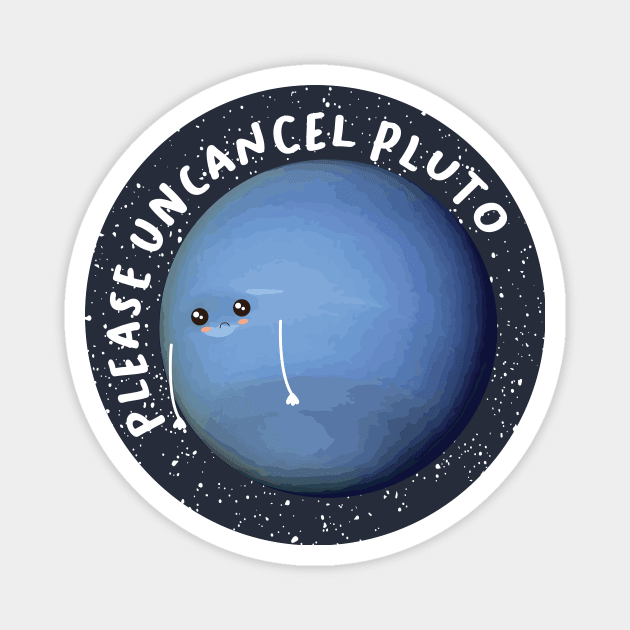 Please Uncancel Pluto Magnet by Perpetual Brunch